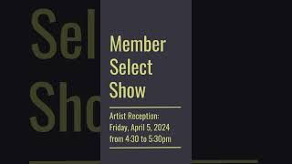 Exciting news! 🎨 Member Select Show