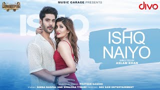 Ishq Naiyo | Simba Nagpal | Shradha Tiwari | Prateek Gandhi | Aslam Khan (Official Music Video)