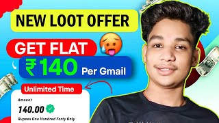 🔥रु 140 UNLIMITED  TIME | NEW  EARNING APP TODAY | NEW UPI EARNING APP TODAY 🤑