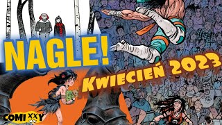 "Krok po kroku", "Z całej pety", "Friday. Księga pierwsza": NAGLE! Comics - kwiecień 2023