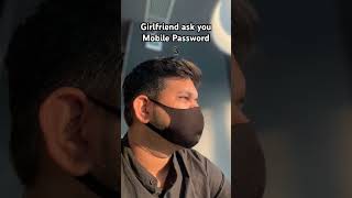 Girlfriend ask you mobile password #shortsfeed #shortsviral #trendingshorts #lovestatus #couples