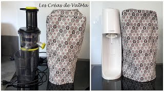 Housse de protection pour extracteur de jus et Sodastream® - Tutoriel Couture ValMa Créas