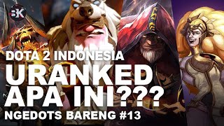 Unranked Gak Berfaedah | NgeDots Bareng the Boiiisss!!