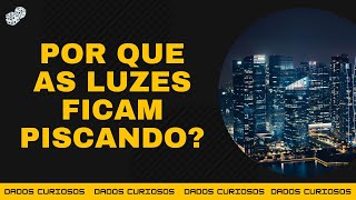 POR QUE VEMOS AS LUZES PISCANDO NO HORIZONTE?