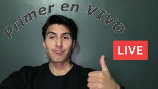 ¡ PRIMER EN VIVO !