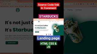 Create Amazing Website - Starbucks using HTML ,CSS & JS #shorts #starbucks #landingpage #html #css