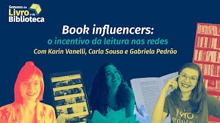 Book influencers: o incentivo da leitura nas redes