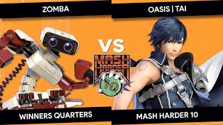 Mash Harder 10 - Zomba (ROB) vs Oasis | Tai (Chrom, Pichu) - Winners Quarters