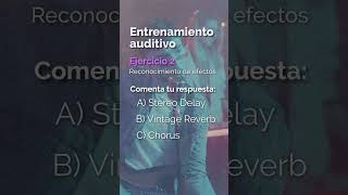 Ejercicio 2 - Entrenamiento auditivo - Reconocimiento de efectos