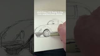 Sketching a VW bug from my car in the Cole neighborhood of Denver, Colorado.