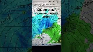 Major winter storm expected for the east coast!