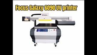 What can Focusinc Galaxy-Jet 6090 UV printer print? Take a look.