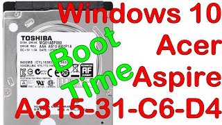 rd #249 Windows 10 Boot time on Acer Aspire A315-31-C6-D4