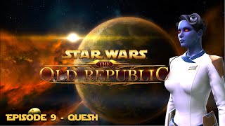 SWTOR | Imperial Agent - Episode 9 - Quesh