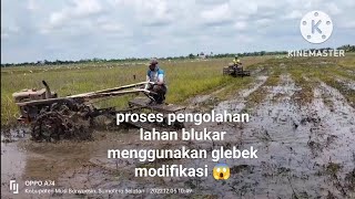 proses pengolahan lahan blukar menggunakan glebek modifikasi 😱