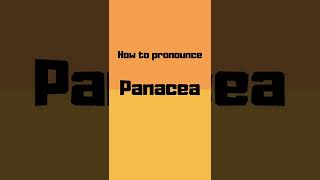 How to pronounce panacea? panacea pronunciation #shorts #how #howto #panacea #pronunciation