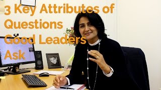 3 Key Attributes of Questions Good Leaders Ask – Shweta Jhajharia