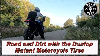 Road and Dirt Review of Dunlop's Mutant Motorcycle Tires