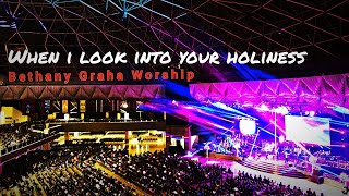 When I Look Into Your Holiness - Bethany Graha Nginden Worship