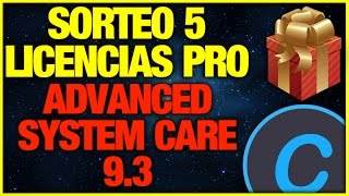 Sorteo De 5 Licencias PRO De Advanced System Care 9