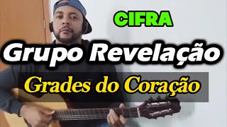 Grades do Coração - Grupo Revelação (CIFRA)