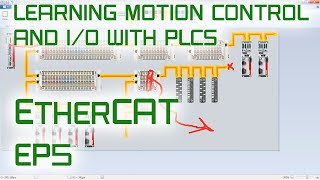 Motion Control and IO with PLCs - EP5 - EtherCAT