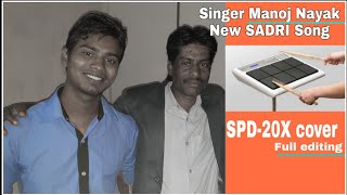 MANOJ NAYAK New SADRI Song/Octapad 20xCoVer/