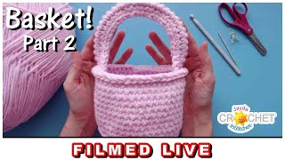 Easter Egg Basket Part 2 - Easter Special LIVE Crochet Workshop 💗 March 24, 2024