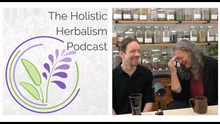 Withania & Xanthoxylum | The Holistic Herbalism Podcast