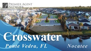 Moving to Crosswater Nocatee Ponte Vedra FL Home Community | Neighborhood Tour & Homes for Sale