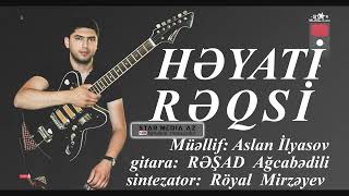 yeni studiyada canlı ifa HƏYATİ reqsi ifa edir Gitara Rəşad Ağcabədili ⧸ resad gitara