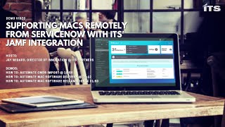 Support Macs Remotely from ServiceNow with ITS Jamf Integration