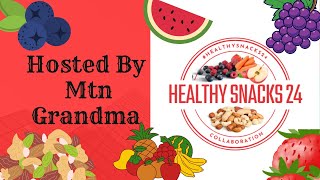 GIVEAWAY - #HealthySnacks24 Hosted By Mtn Grandma Live