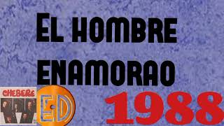 CHEBERE 11 EL HOMBRE ENAMORADO ( con letra ) ( VOL 12 1988 )