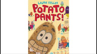 Potato Pants by Laurie Keller