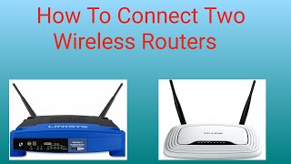 connect two wireless routers in same network | How to connect 2 WiFi Router | Part 1