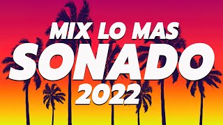 MIX REGGAETON 2022 - LO MAS NUEVO 2021 - LO MAS SONADO