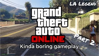 GTA online: The most boring gameplay of all time