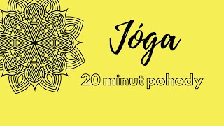 Jóga - 20 min pohody