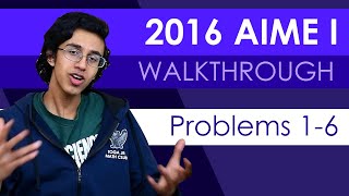 Very Timely 2016 AIME I Problems 1-6 Walkthrough (With a couple negative minute tips for AMC 10/12B)