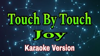 Touch By Touch - Joy/karaoke version #mix #karaoke