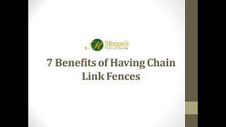 7 Benefits of Having Chain Link Fences