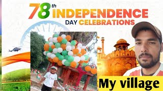 🇮🇳15 AGUST CELEBRATE 🇮🇳 2024 ! इंडियन ग्राउंड बारी! 78 वा  independence day