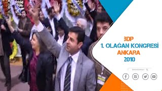 BDP 1. OLAĞAN KONGRESİ | ANKARA -2010