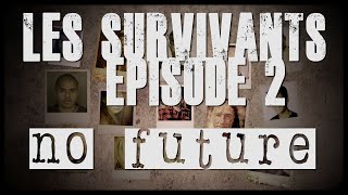 L'INTÉGRALE DE SURVIVANTS : Saison 1, 2/2