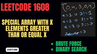 1608. Special Array With X Elements Greater Than or Equal X | Brute force | Sorting | Binary search