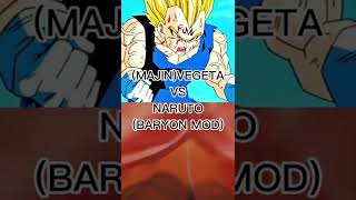 #(MAJIN) VEGETA VS NARUTO (BARYON MOD)#shorts