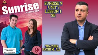 SUNRISE 9 SB UNIT 7 LESSON 1 ئینگلیزی پۆلی نۆیەم