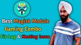 Best Magisk Module Combo for Gaming | Best Gaming Magisk Module Combo | Magisk Module for Gaming