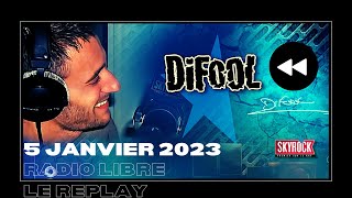 🎧Radio Libre du Jeudi 5 Janvier 2023 // Difool est sur Skyrock 🎙️(REPLAY ⏪)